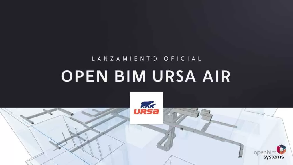 Webinar de lanzamiento oficial de Open BIM URSA AIR
